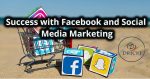 Success with Facebook and Social Media Marketing – Dricki