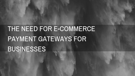 E-commerce Payment gateways