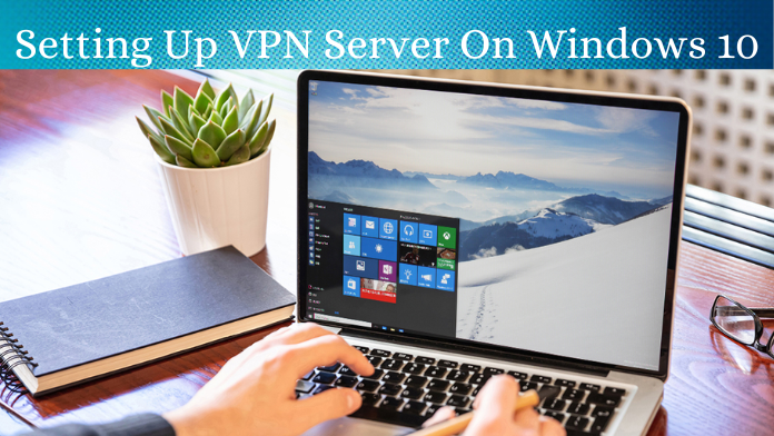 setting up vpn server on windows